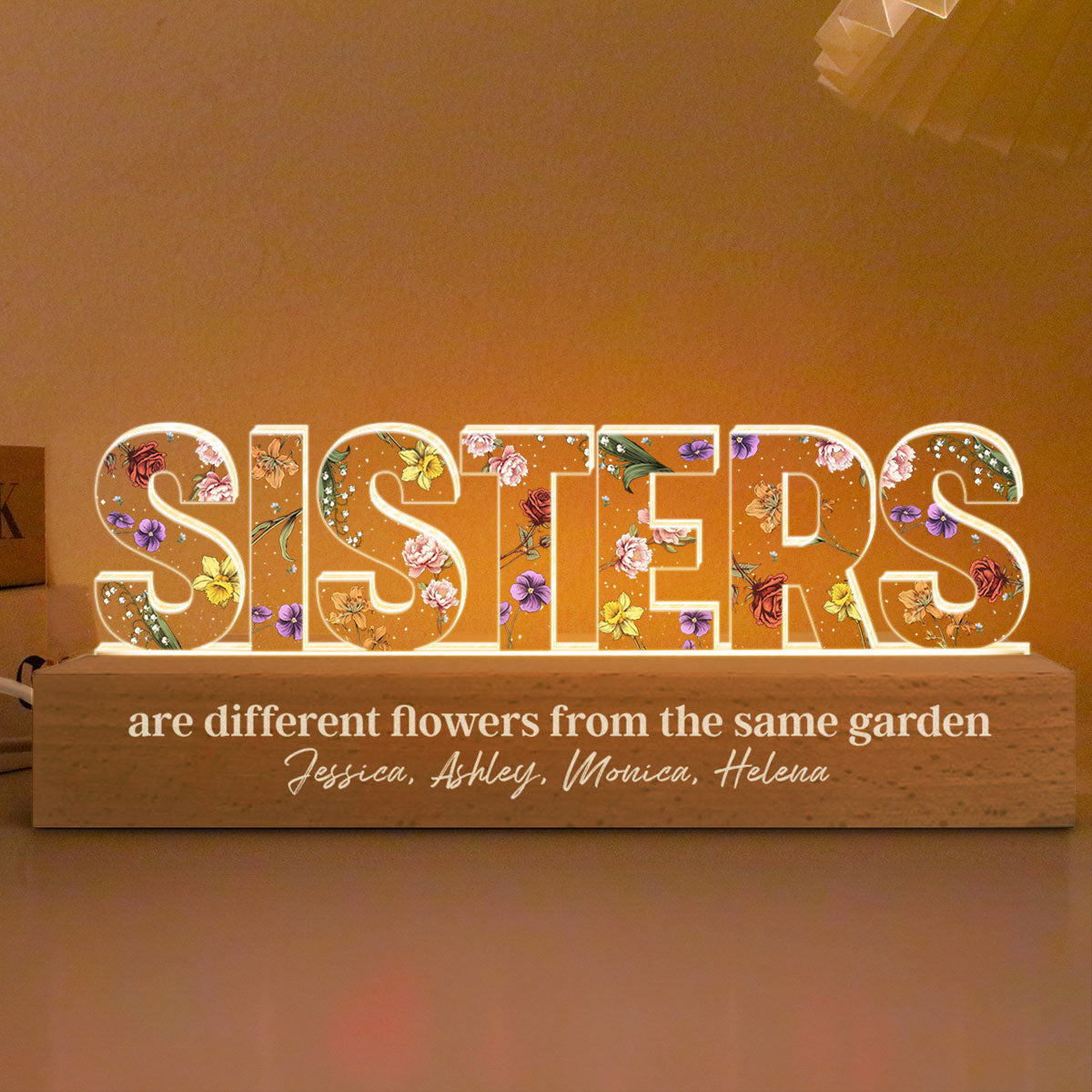 Custom Flower Printed LED Night Light, Sisters Are Different Flowers from the Same Garden, Christmas Gift for Sisters