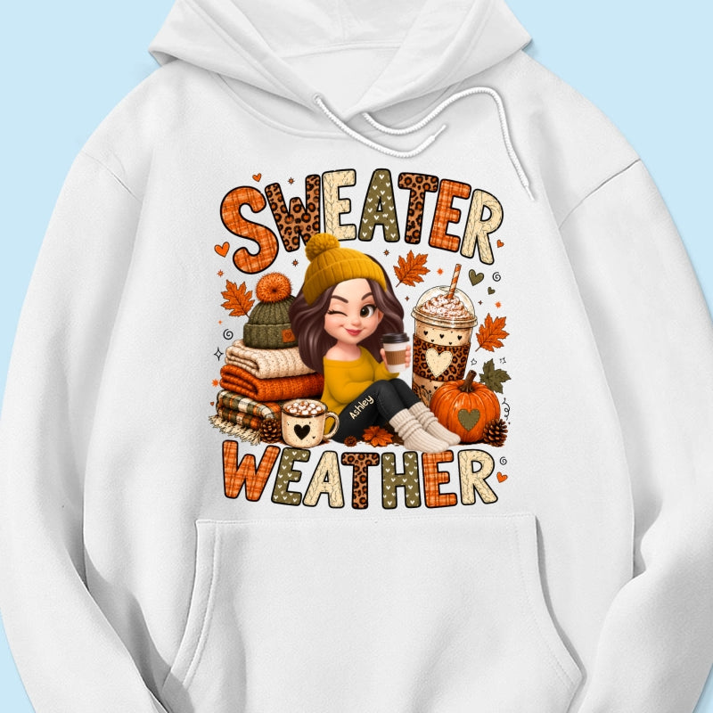Sweater Weather Cozy Girl - Personalized Shirt - Fall Season Gift For Women