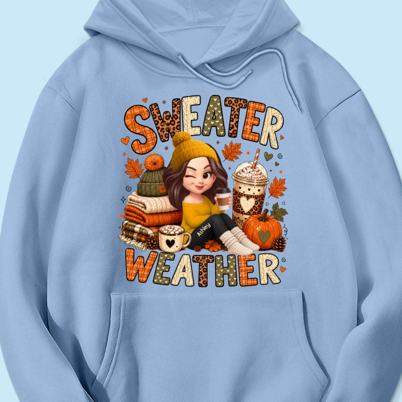 Sweater Weather Cozy Girl - Personalized Shirt - Fall Season Gift For Women