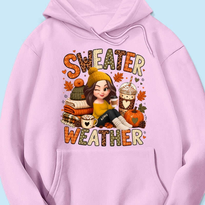 Sweater Weather Cozy Girl - Personalized Shirt - Fall Season Gift For Women