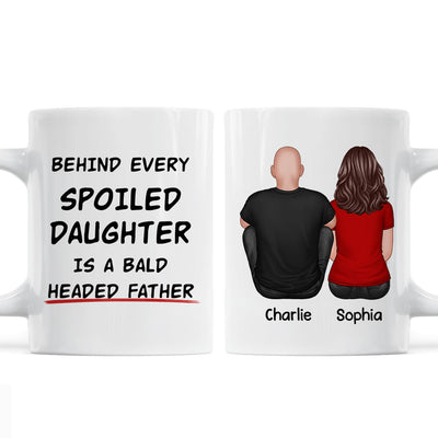 Behind Spoiled Daughter Is Bald Headed Father Back View Funny Father‘s Day Gift For Dad Personalized Mug