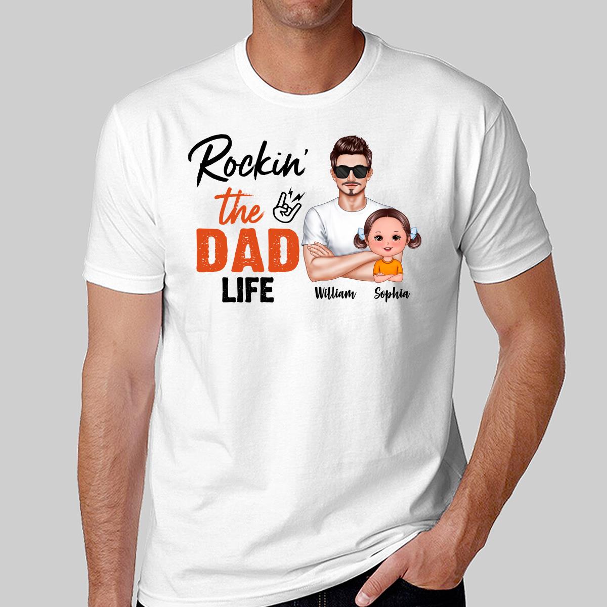 Rockin‘ The Dad Life Realistic Man And Doll Kids Father’s Day Gift For Dad Personalized Shirt