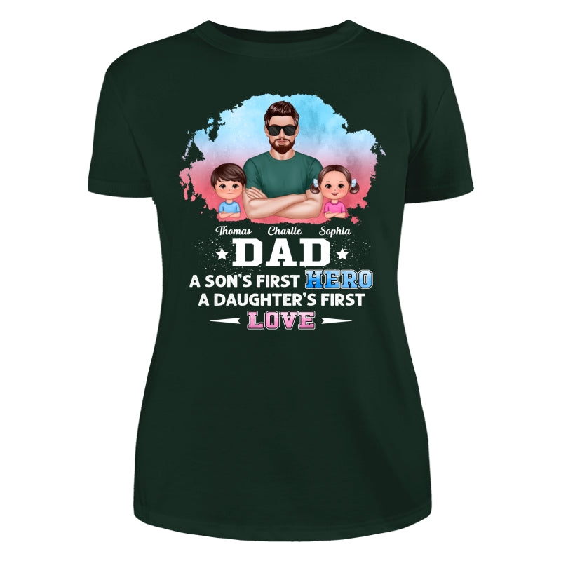 Dad Son First Hero Daughter First Love Watercolor Personalized Shirt