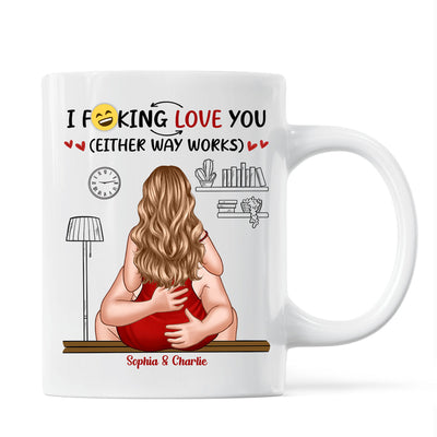 I Love You Either Way Inappropriate Couple Kissing - Personalized Mug - Funny Gift For Partner Gift For Her Gift For Him