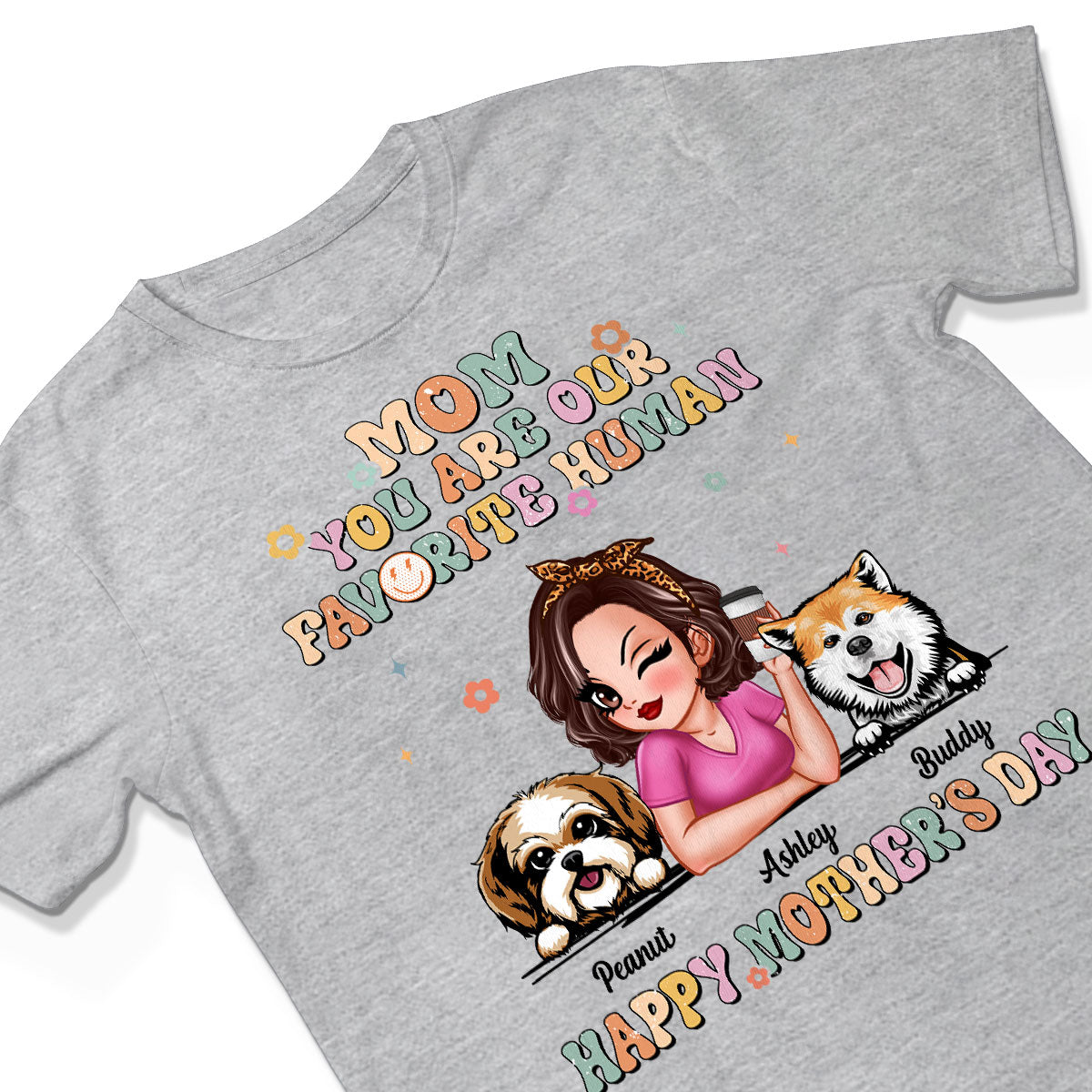 Mom You Are My Favorite Human Vintage Style Gift For Dog Mom Personalized Shirt