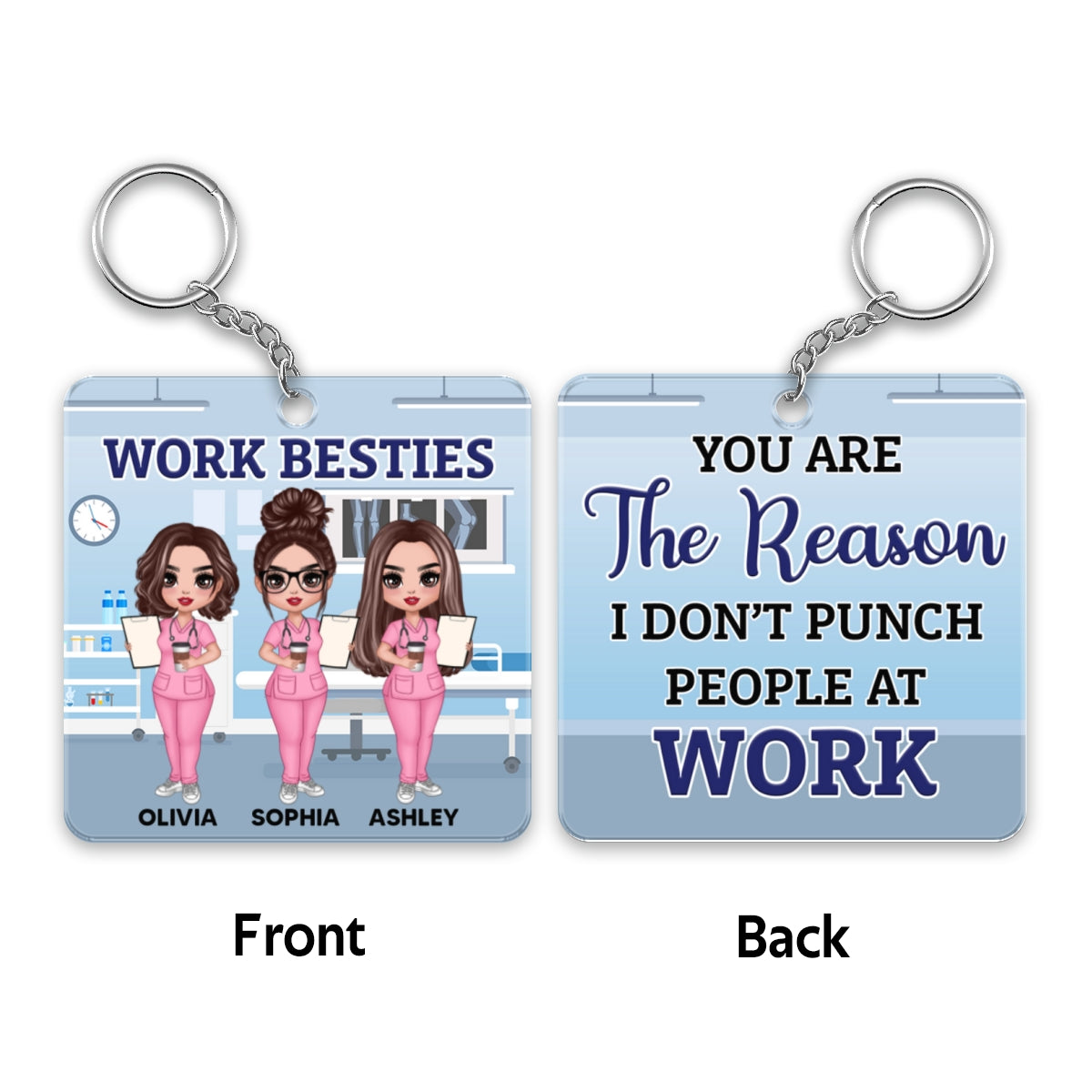 Nurse Besties Reason Don‘t Punch People At Work Personalized Acrylic Keychain
