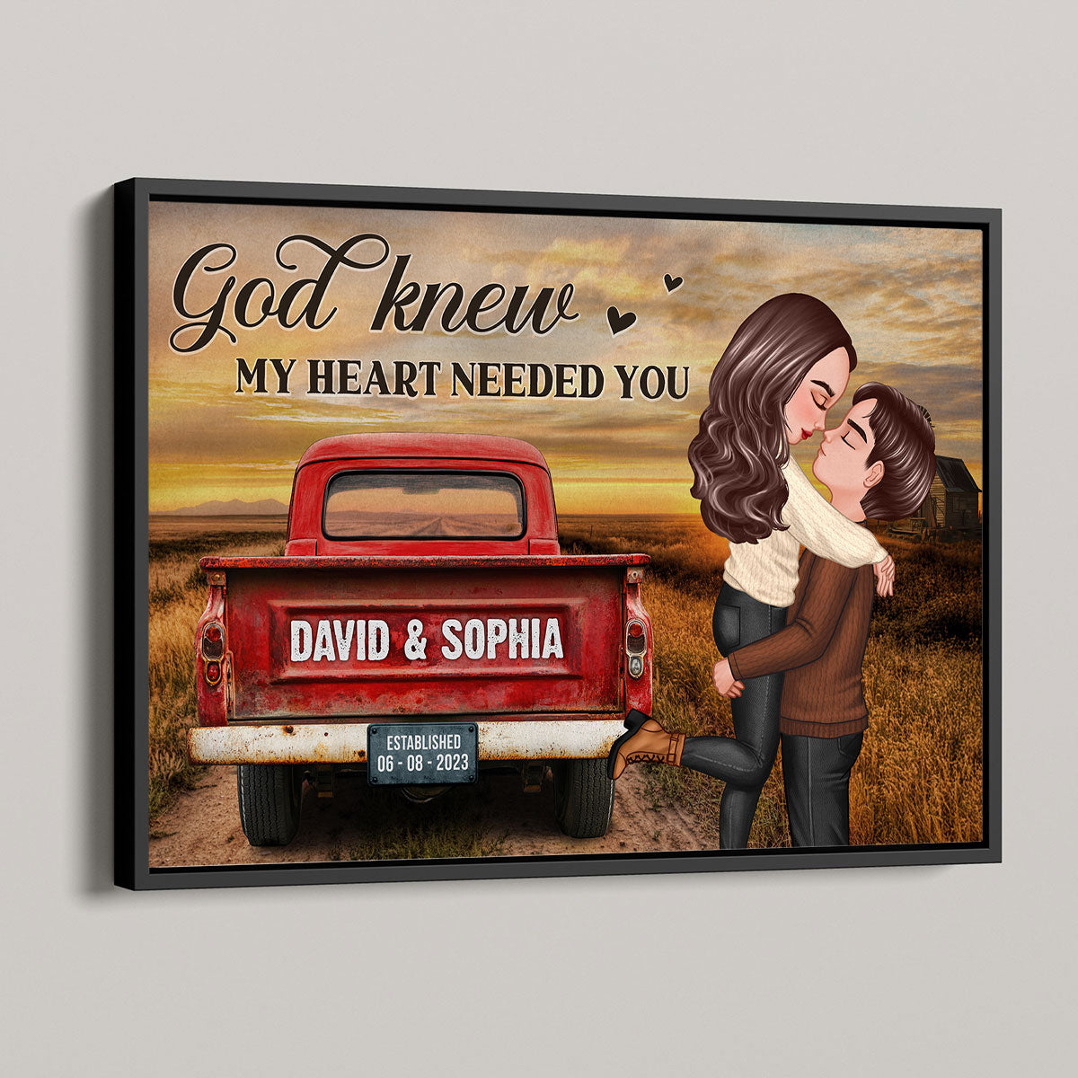 God Knew My Heart Needed You Pretty Couple Vintage Truck Farmhouse Personalized Poster