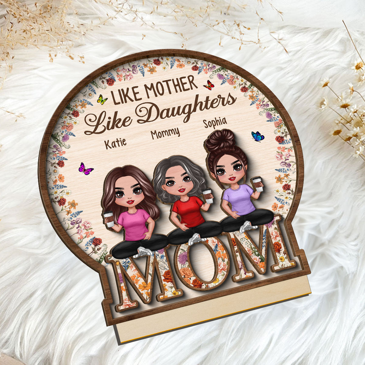 Like Mother Like Daughter Vintage Flowers Word Personalized 2-Layer Standing Wooden Plaque