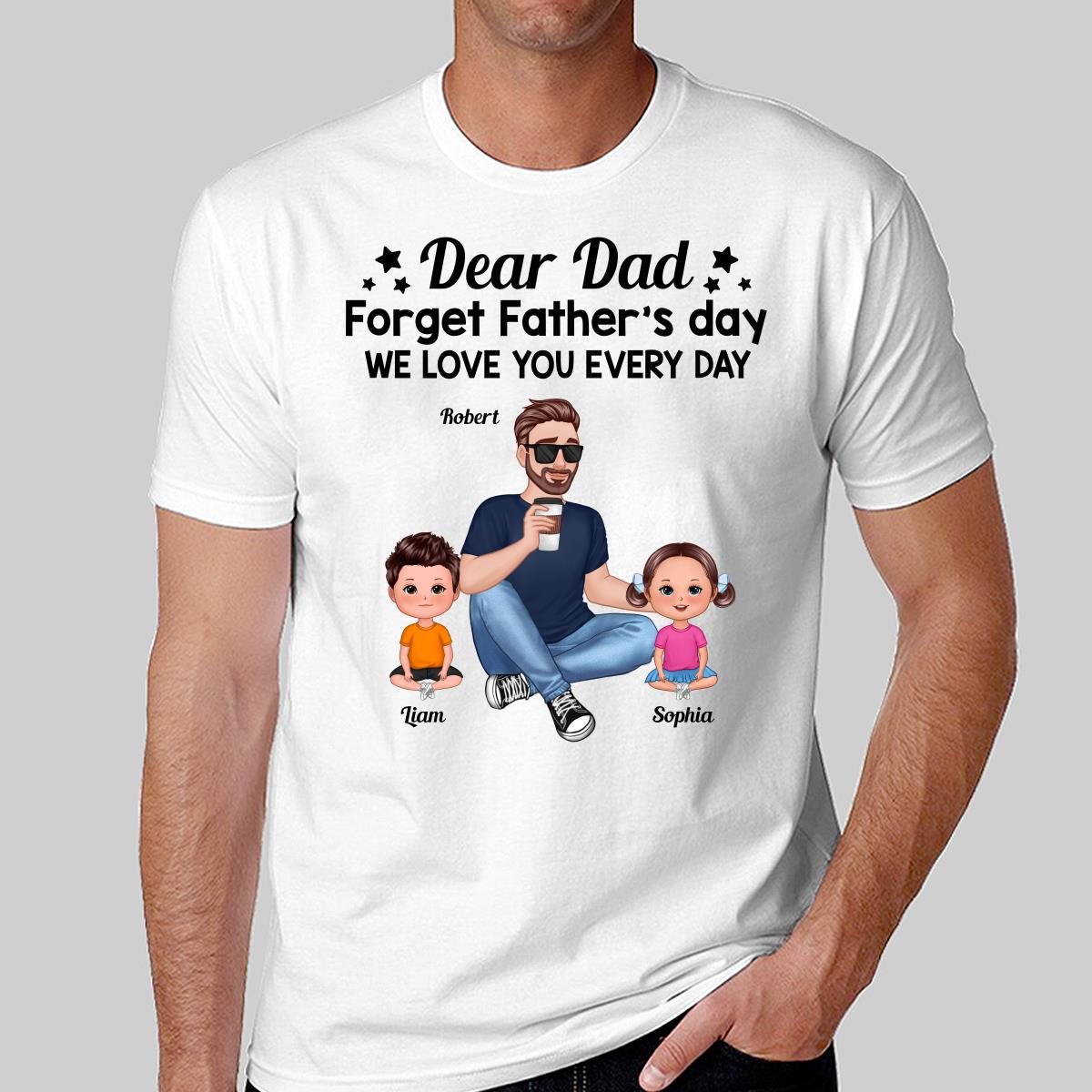 Forget Father‘s Day Cartoon Dad Sitting With Doll Kids Personalized Shirt