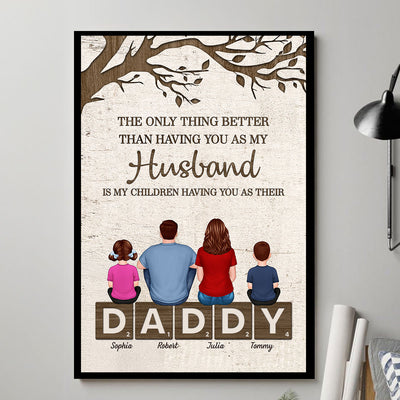 Dad Family Sitting On Text The Only Thing Personalized Poster, Father's Day gift