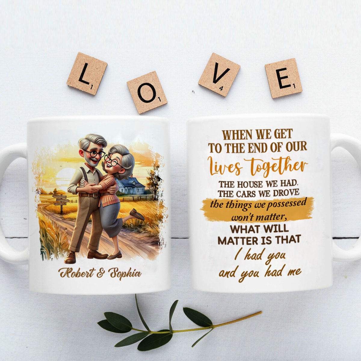 I Had You And You Had Me Happy Old Couple Personalized Mug, Anniversary  For Him, For Her, Husband, Wife