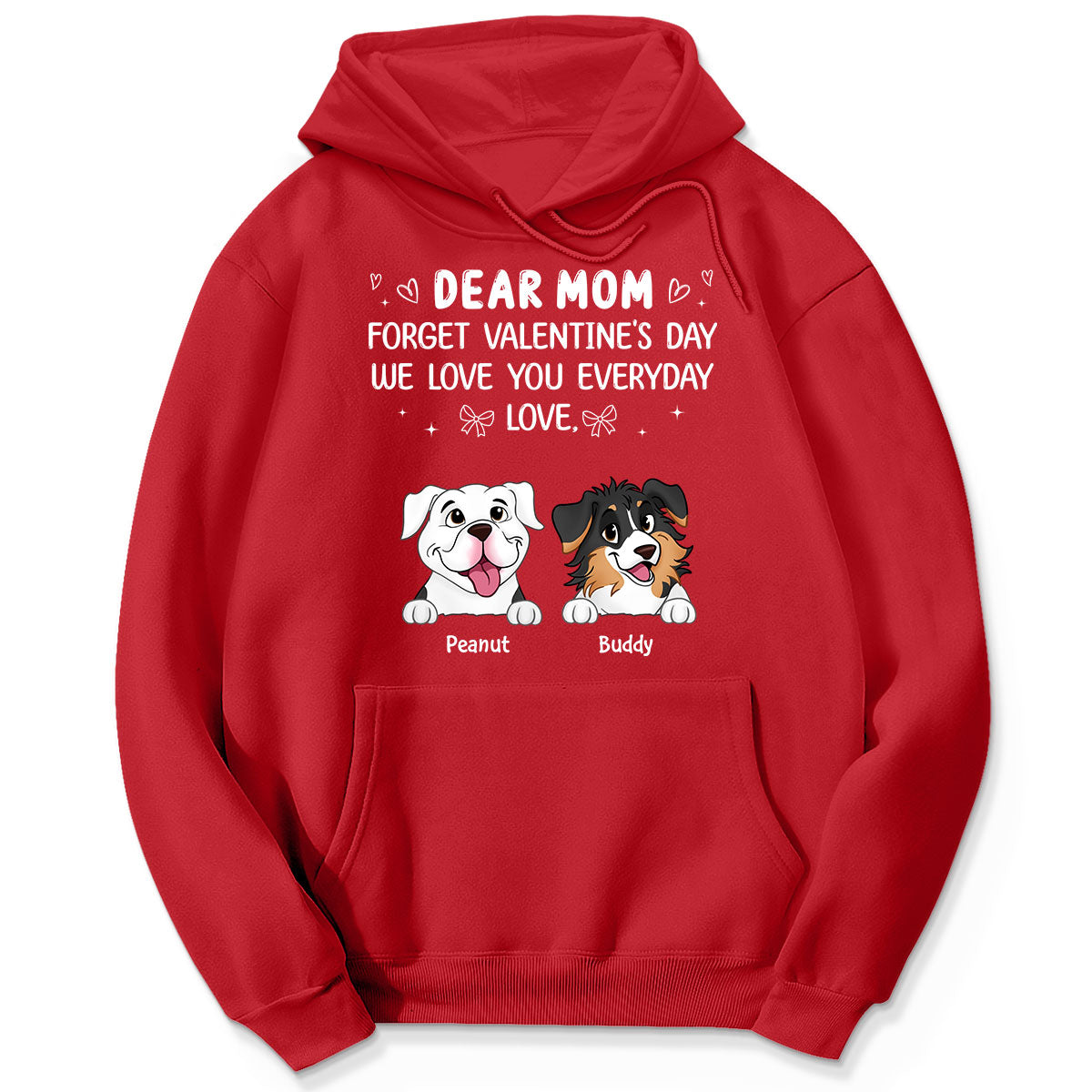 Forget Valentine's Day We Love You Every Day Gift For Dog Lover Personalized Shirt
