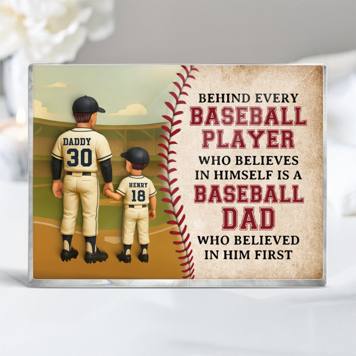 Behind Every Baseball Player Who Believed in himself is a Baseball Dad who Believed in him First Personalized Acrylic Block Plaque, Father's Day Gift for Dad