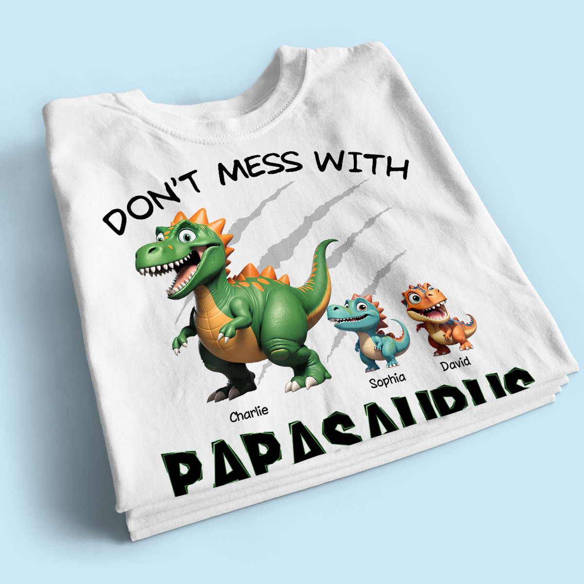 Don't Mess With Papasaurus 3D Effect Dinosaurs Personalized Shirt, Father's Day Gift For Grandpa, Dad