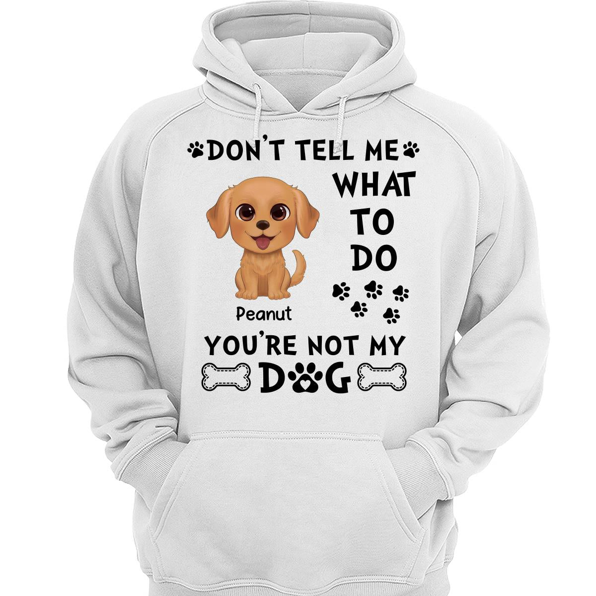 Watercolor Cute Dogs Don‘t Tell Me What To Do Personalized Shirt