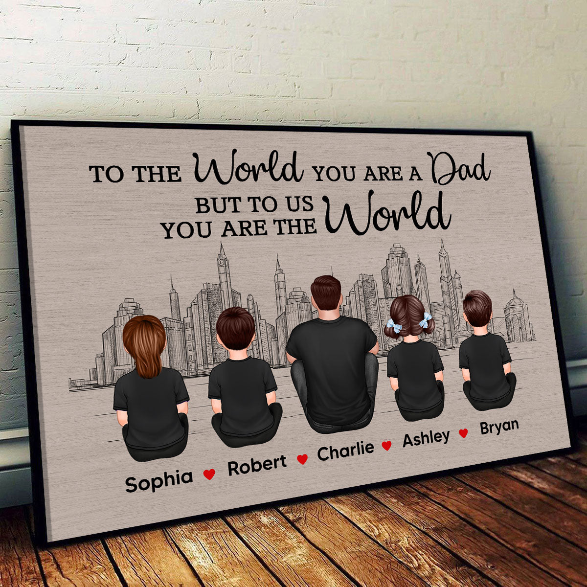 Skyline To The World You Are A Dad Personalized Poster