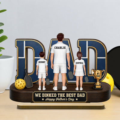 Pickleball Dad Legend We Dinked The Best Dad - Personalized 2-Layered Wooden Plaque - Father's Day Gift For Dad, Husband Pickleball Lovers