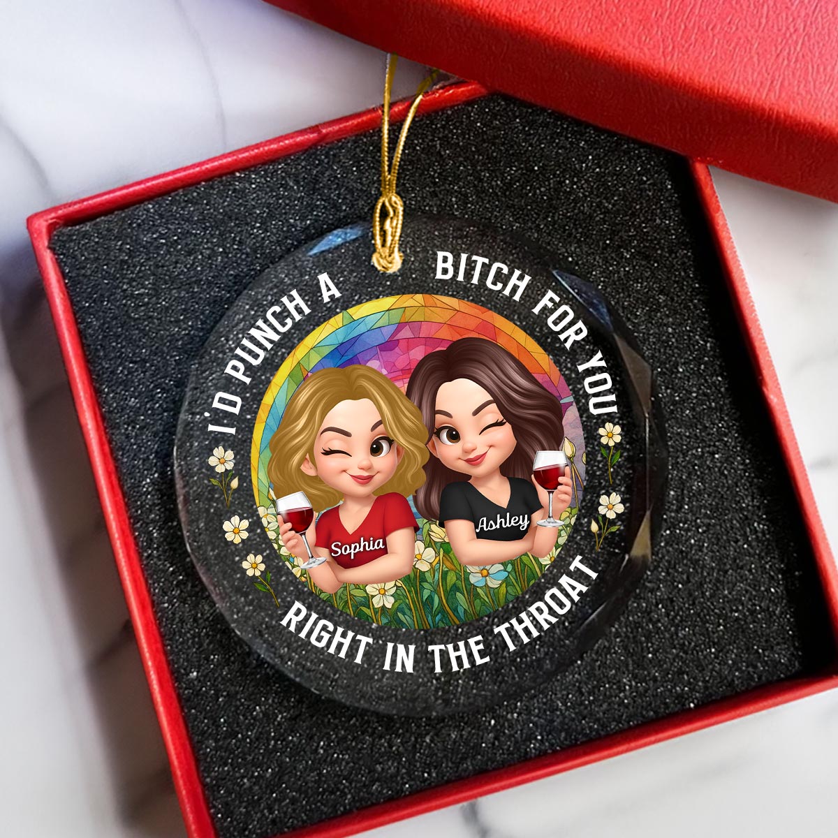 Punch Right In Throat For You Funny Personalized Glass Ornament for Besties