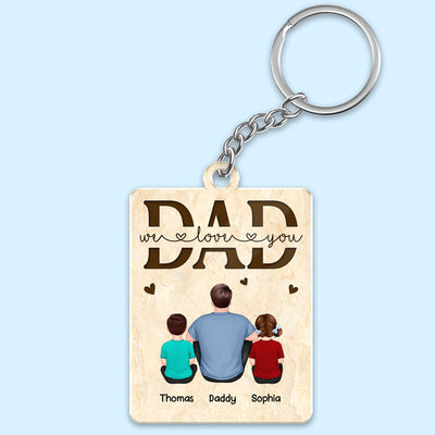 We Love You Dad Back View Man Sitting With Kids Dogs Cats Personalized Acrylic Keychain
