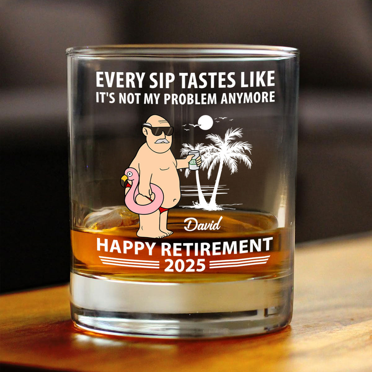 Every Sip Tastes Not My Problem Personalized Wine Glass, Funny Retirement Gift