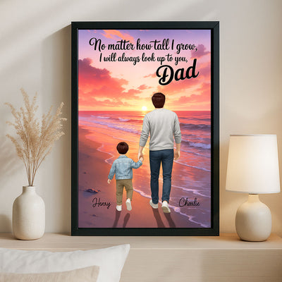 I Will Always Look up to You Dad Personalized Poster, Father's Day Gift for Dad