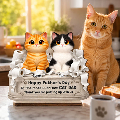Toilet Papers Cute Fluffy Cats Happy Father's Day Thanks For Putting Up With Us - Personalized 2-Layered Wooden Plaque - Funny Father's Day Gift For Cat Dad, Cat Lovers
