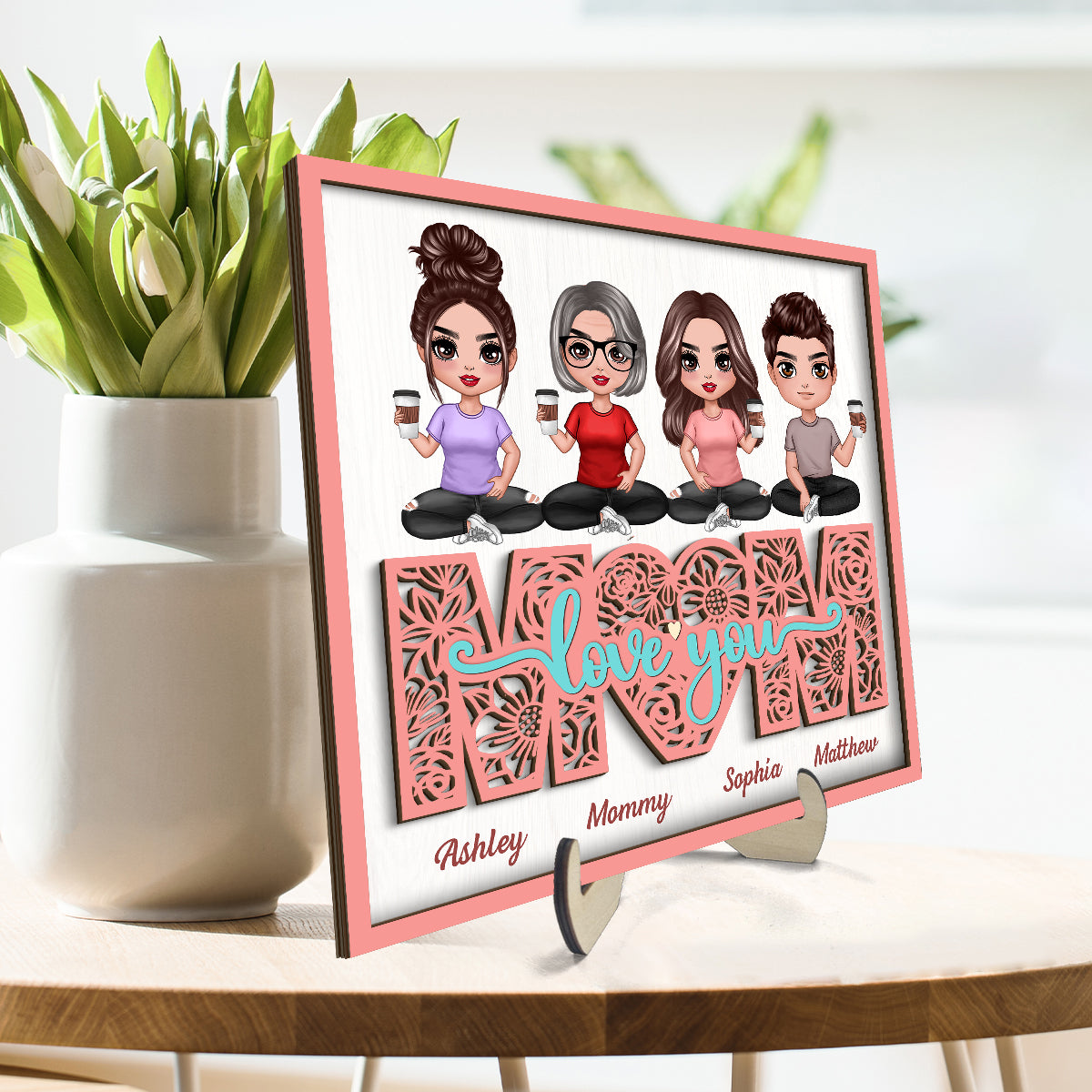Mom We Love You Floral Doll Sitting On Text Personalized 2-layer Wooden Plaque