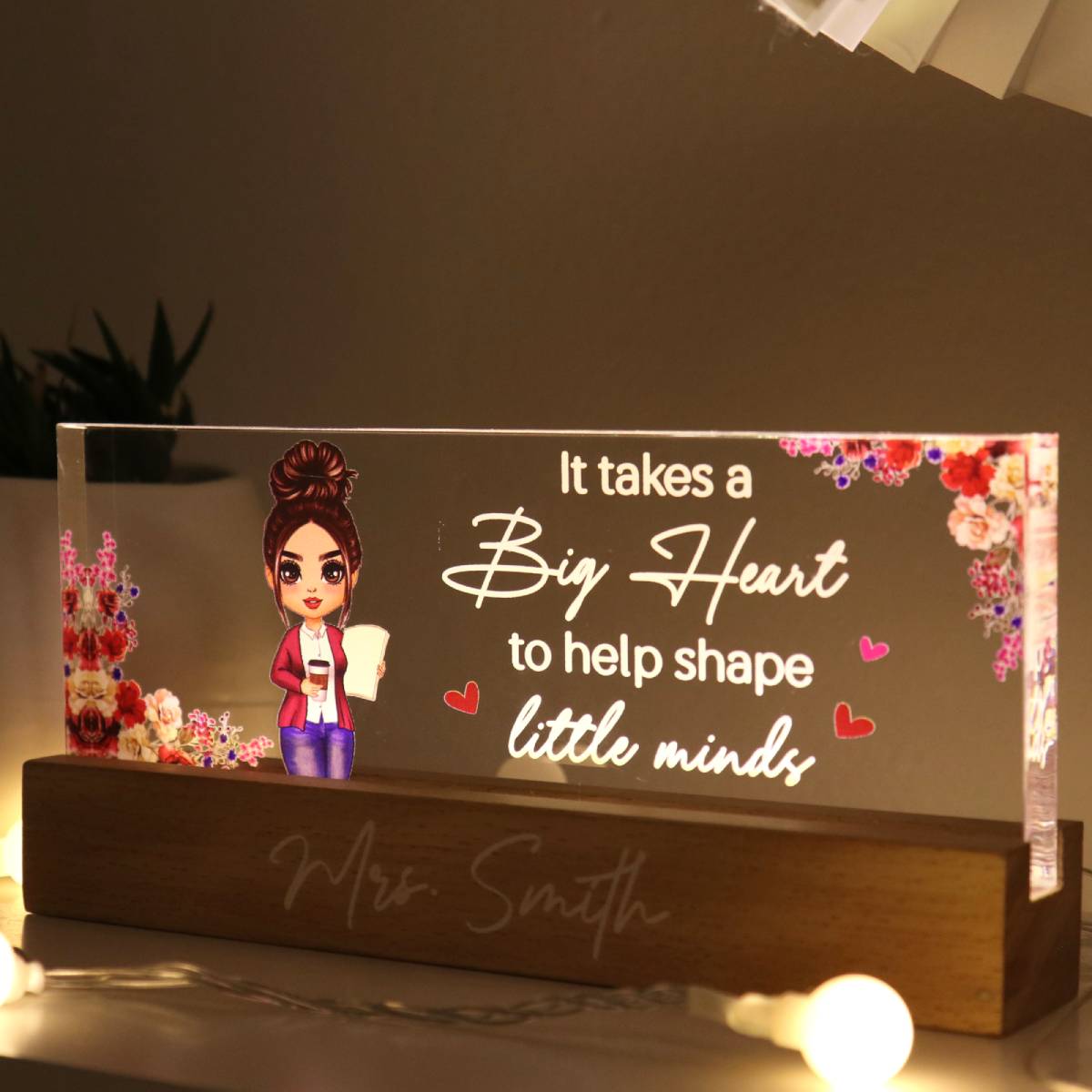Teacher It Takes A Big Heart To Help Shape Little Mind Floral Personalized Acrylic Block LED Night Light