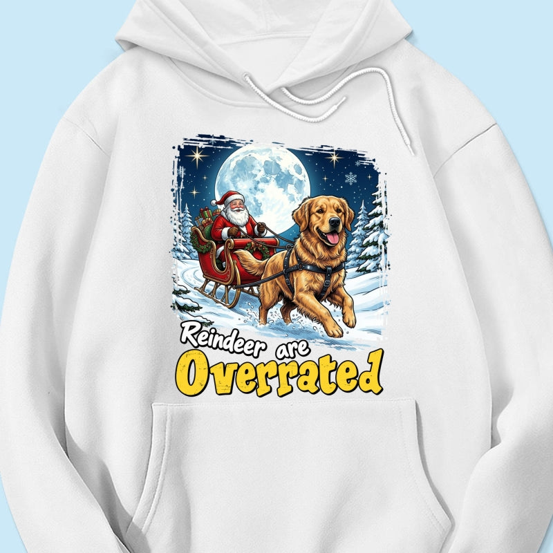 Funny Santa Dog Reindeer Are Overrated Upload Pet Photo - Personalized Shirt - Funny Christmas Gift For Dog Lovers