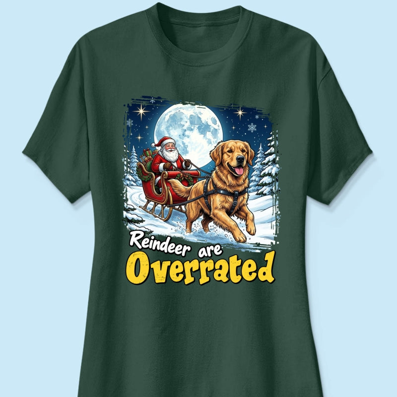 Funny Santa Dog Reindeer Are Overrated Upload Pet Photo - Personalized Shirt - Funny Christmas Gift For Dog Lovers