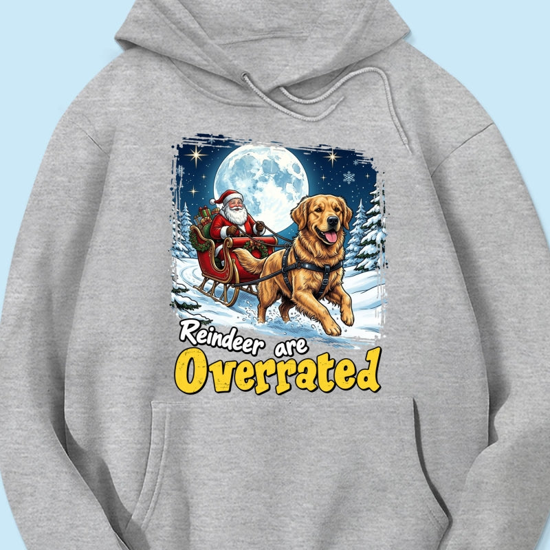 Funny Santa Dog Reindeer Are Overrated Upload Pet Photo - Personalized Shirt - Funny Christmas Gift For Dog Lovers