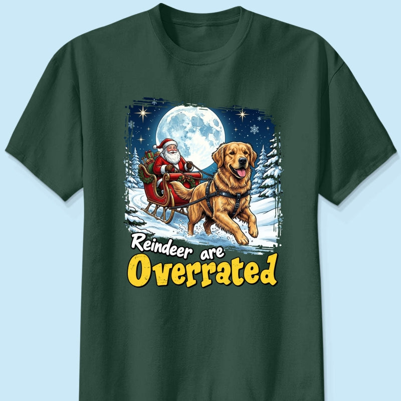 Funny Santa Dog Reindeer Are Overrated Upload Pet Photo - Personalized Shirt - Funny Christmas Gift For Dog Lovers