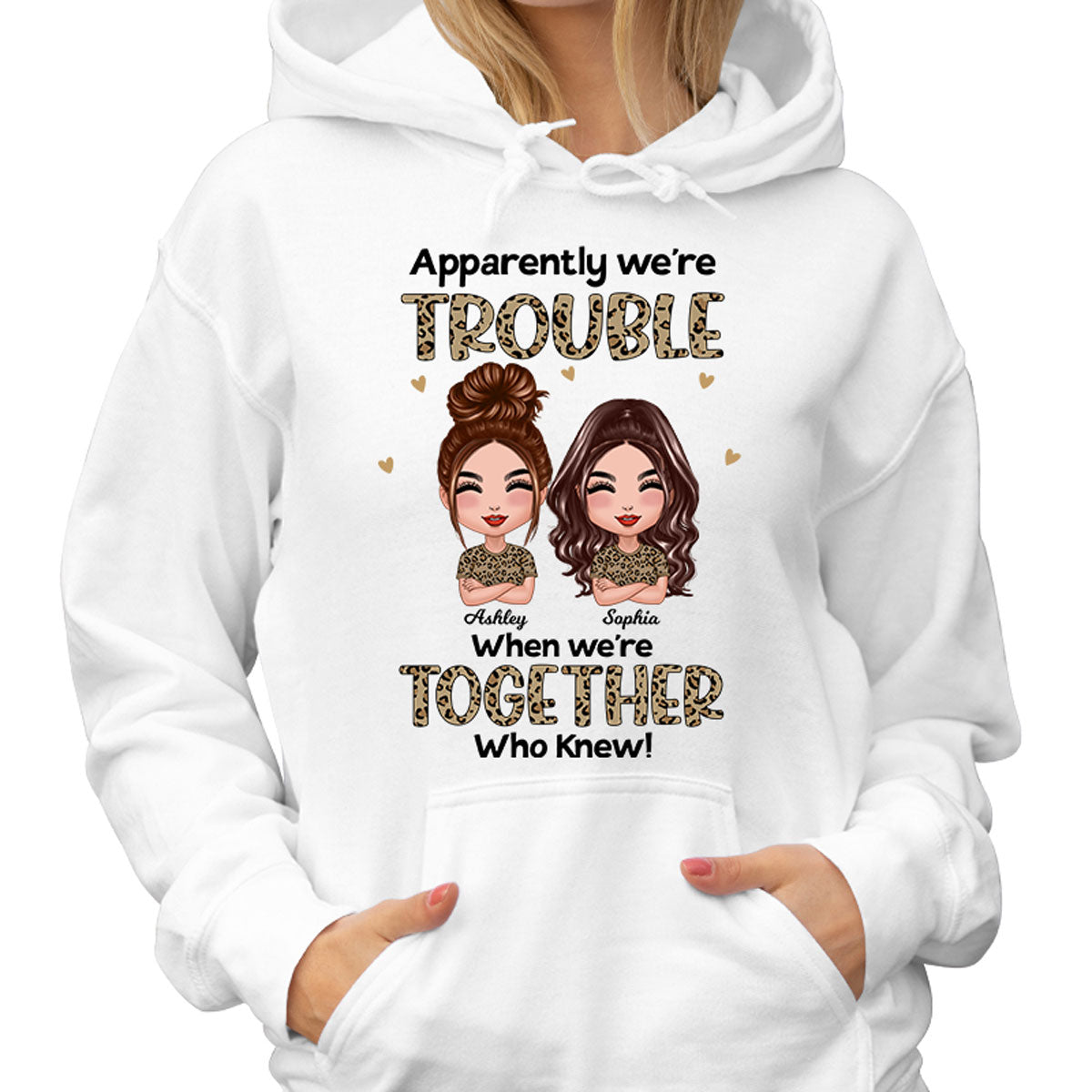 Leopard Apparently We‘re Trouble Together Doll Besties Personalized Shirt