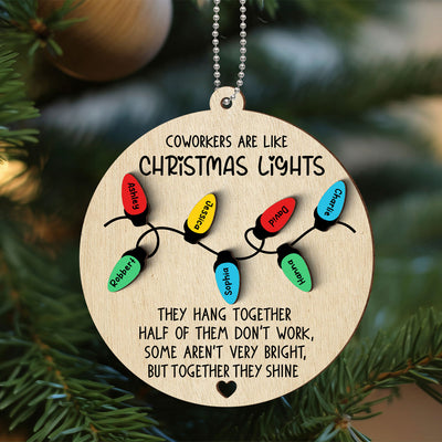 Coworkers Are Like Christmas Light Personalized 2-Layer Wooden Ornament, Christmas Gift For Coworker, Colleagues, Besties