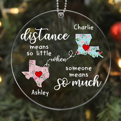 Distance Means So Little Long Distance Relationship Gift Personalized Acrylic Ornament