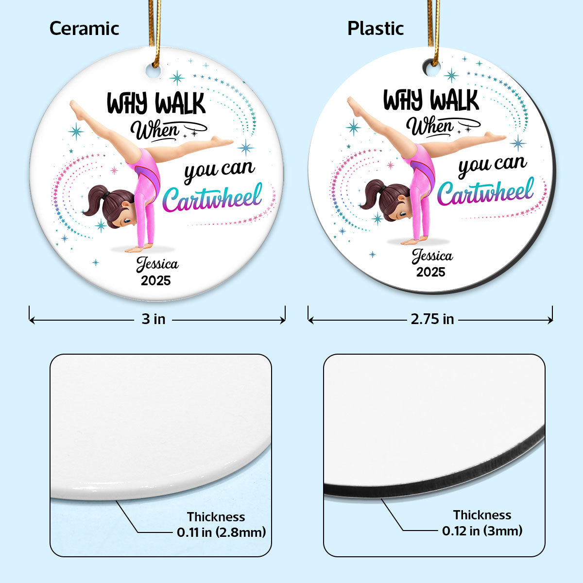Why Walk When You Can Cartwheel Gymnastic Girl - Personalized Ceramic Ornament - Gymnast Gift For Daughter, Granddaughter