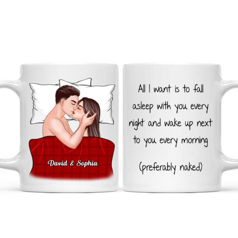 All I Want Is To Fall Asleep With You Valentine‘s Couple Personalized Mug