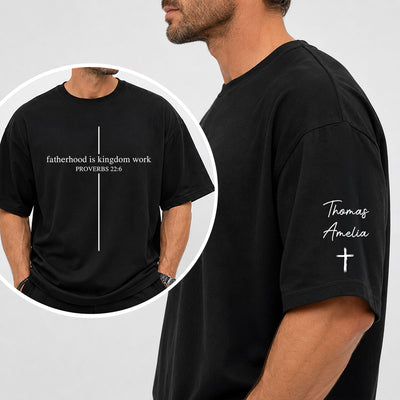 Fatherhood Is Kingdom Work - Personalized Sleeve Printed Shirt - Father's Day Gift For Dad, Husband, Christian Dad Shirt