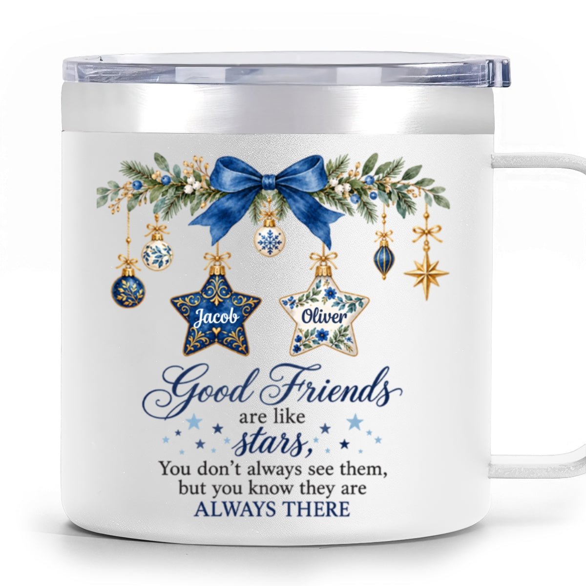 Good Friends Are Like Stars - Personalized Stainless Steel Tumbler With Handle - Christmas Gift for Best Friends