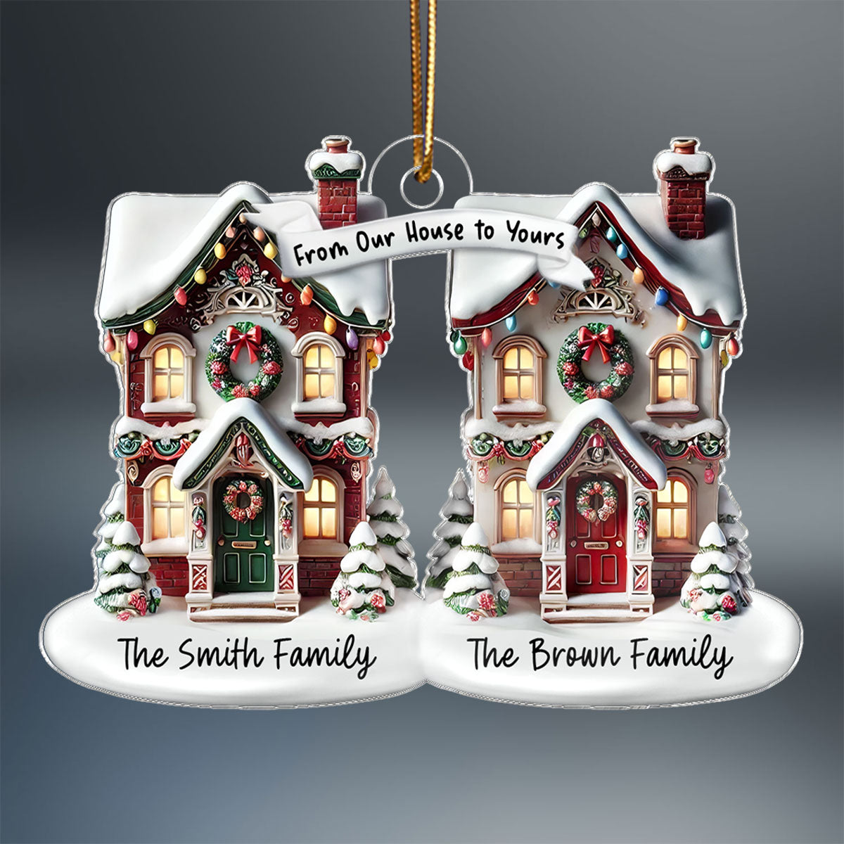 3D Effect From Our House To Yours Personalized Acrylic Ornament, Christmas Gift For Neighbors