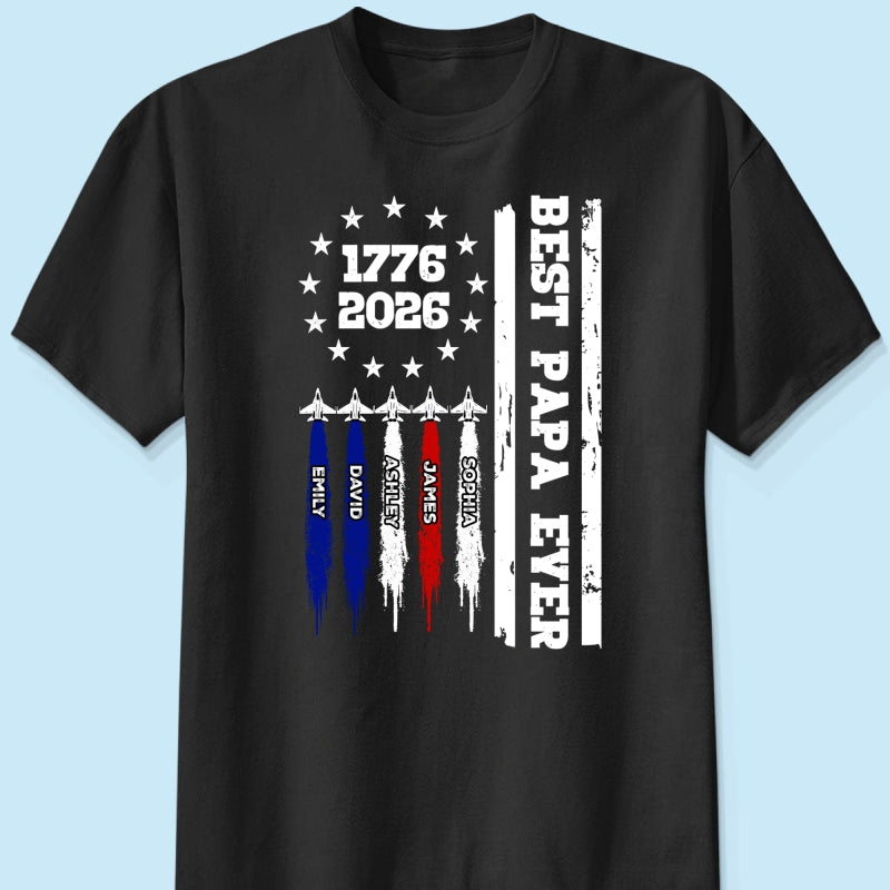 Best Dad Grandpa Ever Jets Smoke Custom Kid Name - Personalized Shirt - American 250th Anniversary Keepsake For Husband, Dad, Grandpa