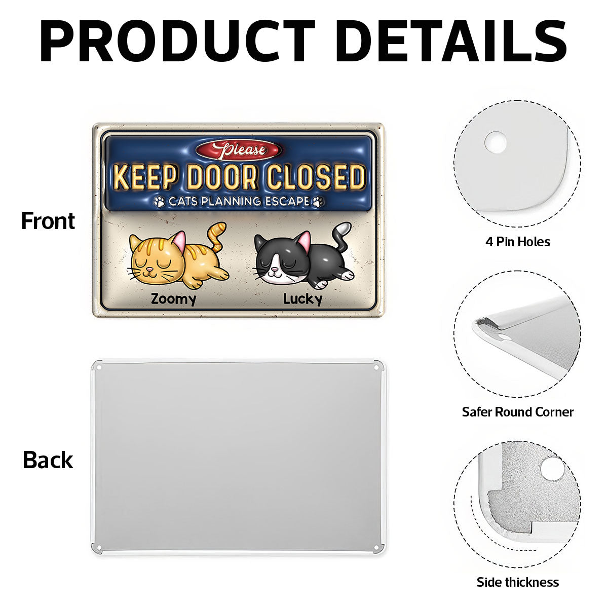 Keep Door Closed Cats Planning Escaped Personalized Metal Sign, 3D Inflated Effect Sign, Home Decor