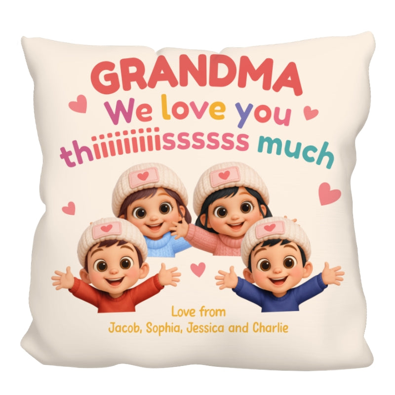 Grandma We Love You This Much Personalized Pillow, Gift for Grandma