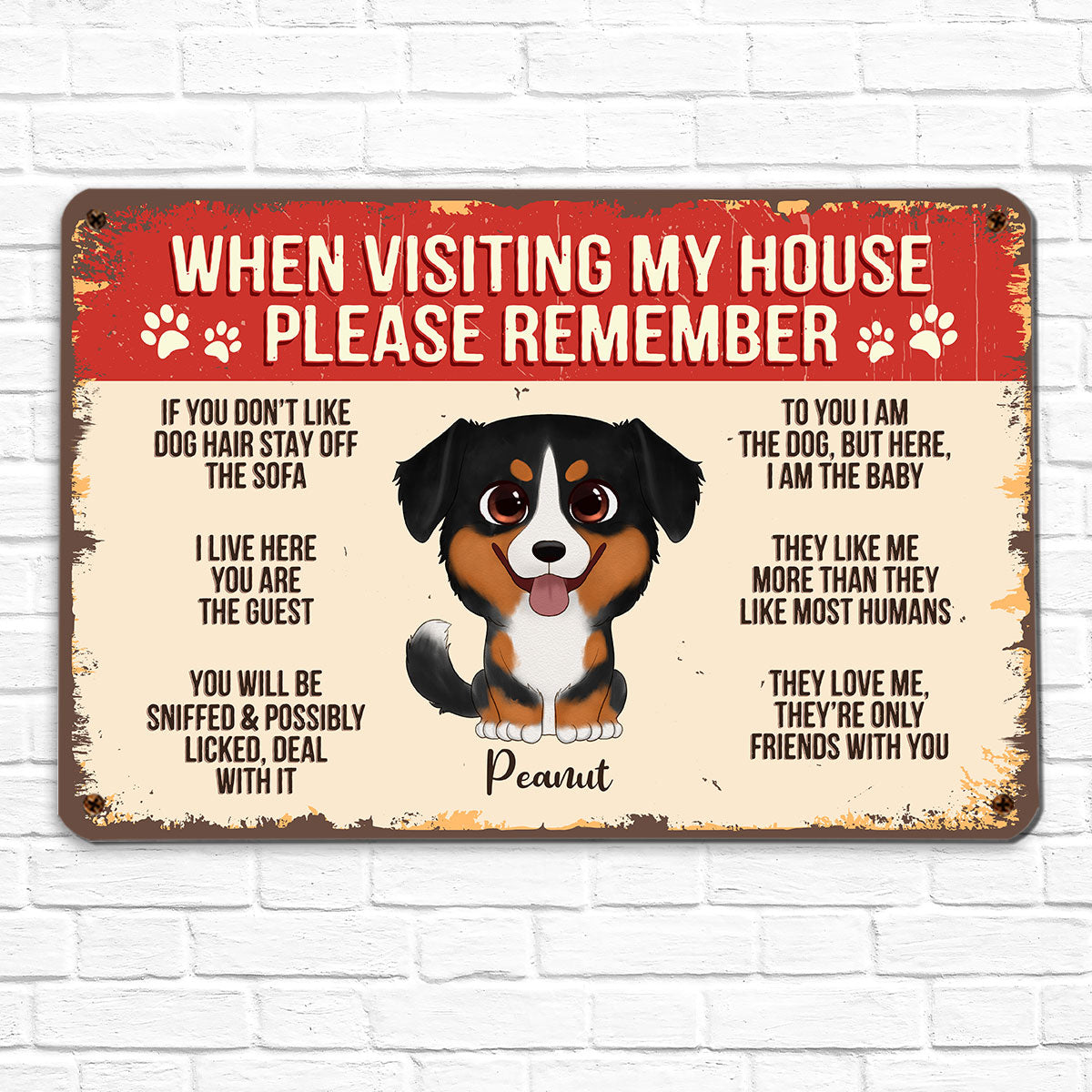 Watercolor Cute Dogs When Visiting House Please Remember Personalized Metal Sign