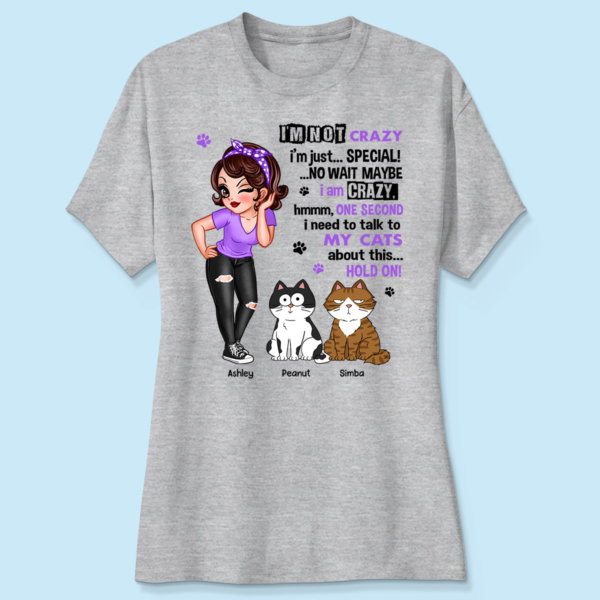 I'm Not Crazy Cat Mom Personalized Shirt