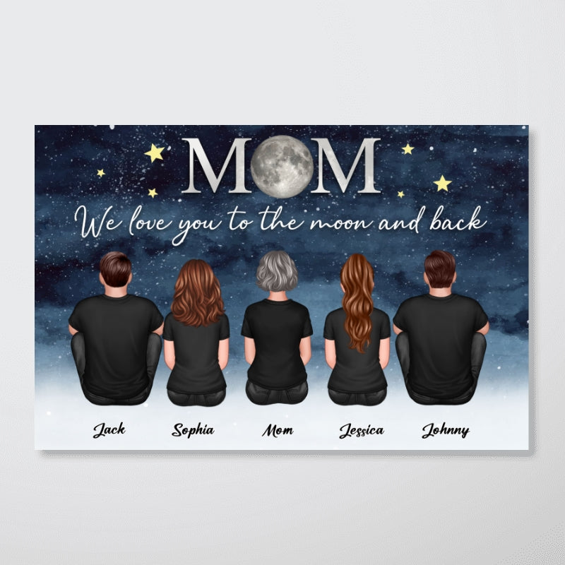 Mom And Kids Sitting Under Starry Night We Love You To The Moon And Back Personalized Poster, Gift For Mom