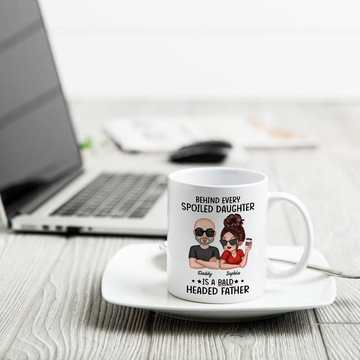 Behind Spoiled Daughter Is Bald Headed Father Funny Father‘s Day Gift For Dad Personalized Mug