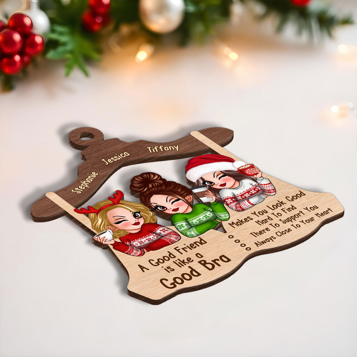 A Good Friend Is Like A Good Bra Personalized Wooden Ornament, Funny Christmas Gift For Besties, Best Friends, Sisters