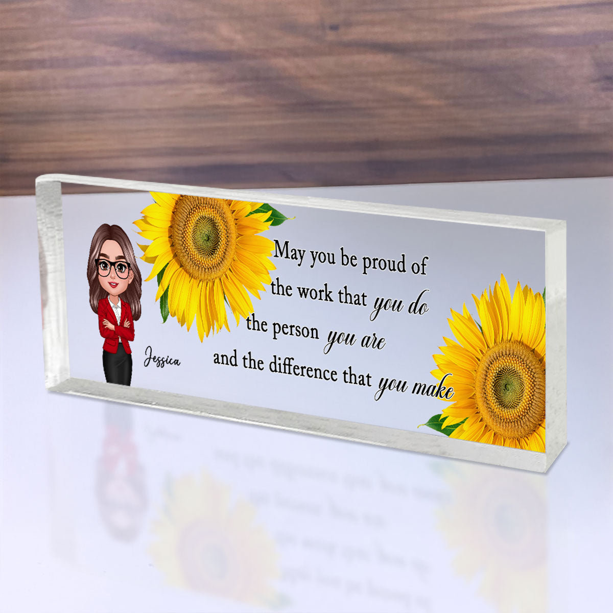 May You Be Proud Of The Work You Do Personalized Acrylic Name Plate, Coworker Appreciation Gift, Retirement Gift For Coworkers, Boss, Teachers