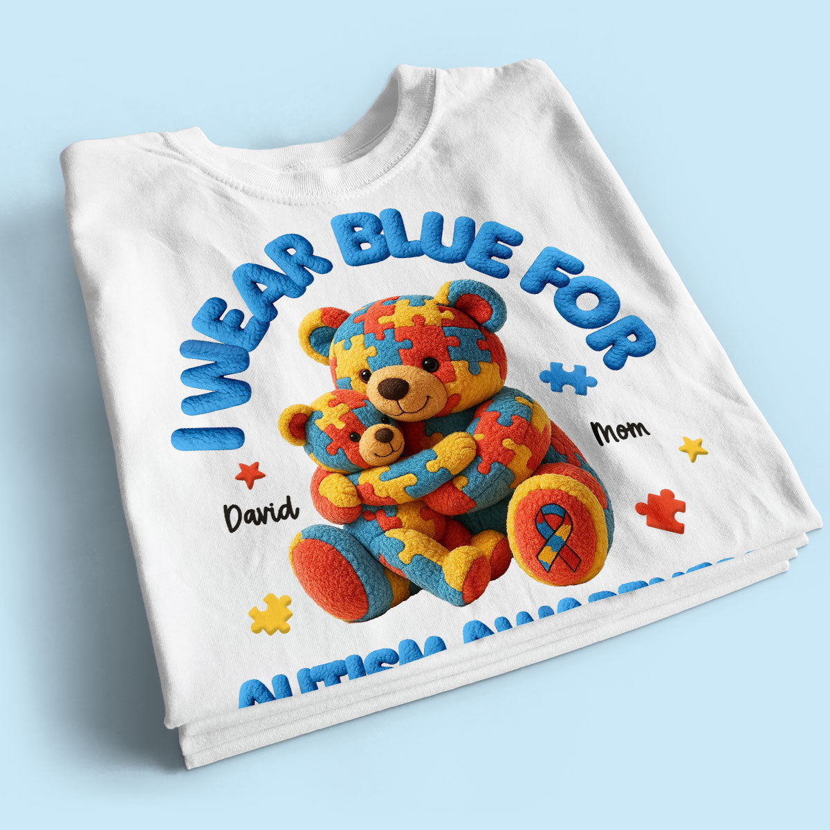 I Wear Blue For Autism Awareness Bear Mom & Kid Personalized Shirt